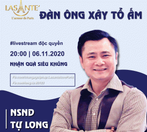 XEM LIVESTREAM CÙNG NSND TỰ LONG - NHẬN NGAY QUÀ TẶNG SIÊU TO KHỔNG LỒ 6 Cùng Lasante' Việt Nam xem livestream cùng nsnd Tự Long nhận quà khủng ngay