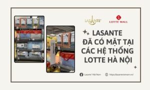 Lasante Việt Nam đã có mặt tại các hệ thống Lotte Hà Nội 1 Lotte Việt Nam đã có mặt tại các hệ thống Lotte Hà Nội