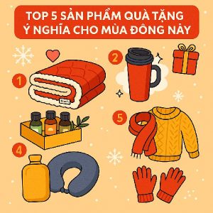 ❄️ Top 5 Sản Phẩm Quà Tặng Ý Nghĩa Cho Mùa Đông Này 🎁 14 Quà tặng