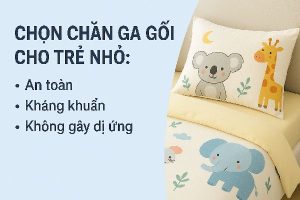 chọn chăn ga gối cho trẻ nhỏ